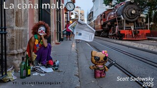 Scott Sadowsky - "La caña mala" (2025 version)
