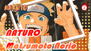 NATURO|[Matsumoto Norio] Nghệ sĩ báu vật quốc gia - Bộ sưu tập "Naruto Sức mạnh vỹ thú"_2