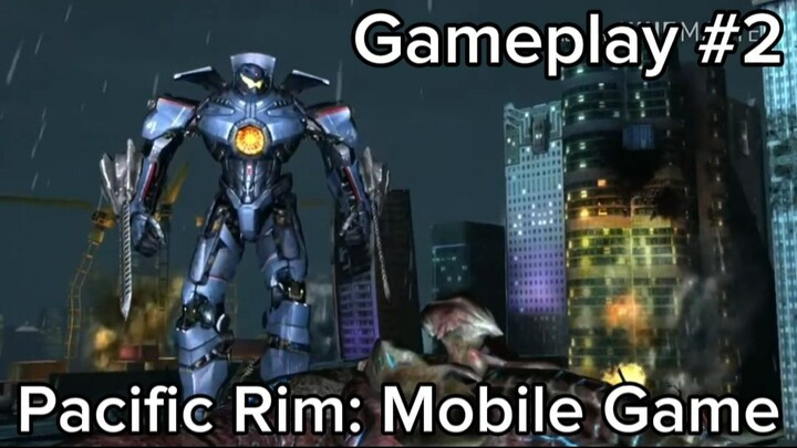 Pacific Rim: Mobile Game (Gameplay #2) #bestofbest #BstationGamers