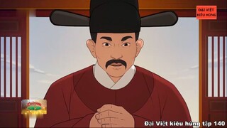 140 Đại Việt kiêu hùng - Nguyễn Trực 'Lưỡng quốc Trạng nguyên' ( 1417 - 1474 )