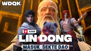 Alasan kenapa Lin Dong bergabung dengan Sekte Dao