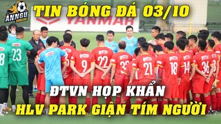 Buổi Tập Thứ 3 ĐTVN HỌP KHẨN, HLV Park GIẬN TÍM NGƯỜI...Công Phượng MẤT ĐIỂM Nghiêm Trọng