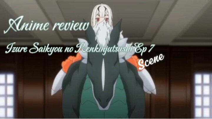 Anime on going rekomendasi;Izure Saikyou no Renkinjutsushi Episode 7 Scene