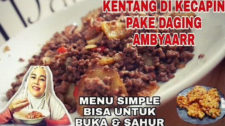KENTANG DAGING DI KECAPIN (BACIAN) & BAKWAN JAGUNG || VERSI MAMIKUL