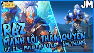 LQMB : Mod Skin RAZ Mãnh Lôi Thần Quyền Full Hiệu Ứng Mới Nhất Mùa 21 - Jin Moba