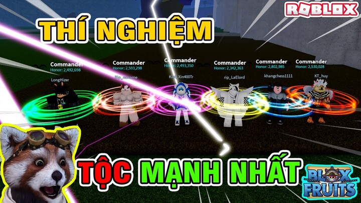 Thí Nghiệm Để Tìm Ra Tộc Mạnh Nhất Trong Blox Fruits ( Phần 1 ) | Roblox