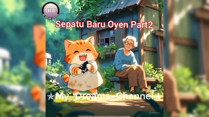 "Sepatu Baru Oyen Part2" 😿||Animasi||My Dreams Channel||