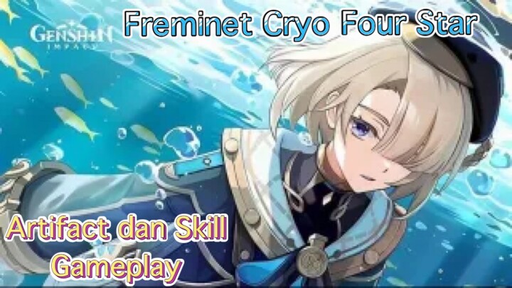 Genshin Impact INDO - Pembahasan Freminet Cryo Five Star mengenai Artifact dan Skill+ Gameplay