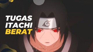 [EPIC AMV] - TUGAS ITACHI BERAT