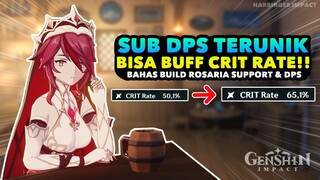 SUB DPS TERUNIK BISA BUFF CRIT RATE !! Bahas BUILD ROSARIA Genshin Impact