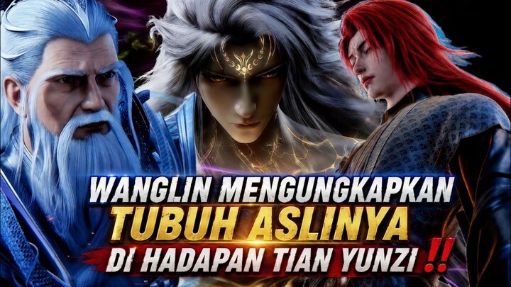 APA RANAH WANGLIN SAAT MENGGABUNGKAN TUBUH DEWA KUNO DAN AVATARNYA‼️ Spoiler Renegadeimmortal