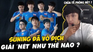 VĂN TÙNG REACTION SN VÀ WE (CHUNG KẾT GIẢI NEST 2021): SUNING ĐÃ VÔ ĐỊCH GIẢI NÉT NTN?