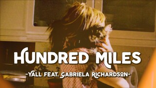 Hundred Miles - Yall feat. Gabriela Richardson | Sped Up (Lyrics & Vietsub)