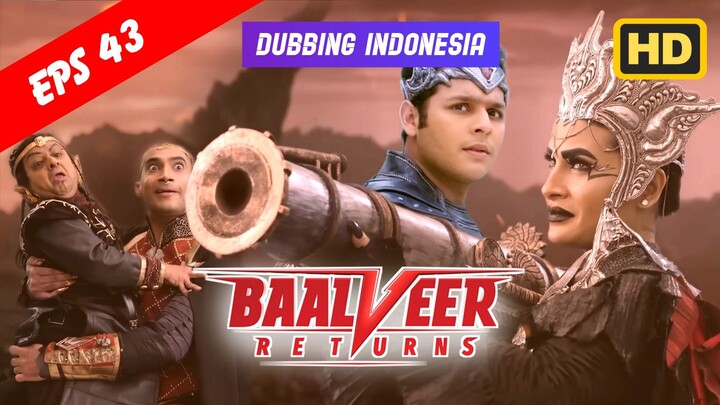 Baalveer Returns Episode 43 Bahasa Indonesia || Baalveer Returns ANTV Dubbing Indonesia