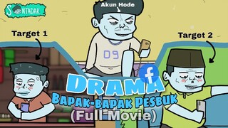 Drama Bapak-bapak Pesbuk FULL MOVIE (Animasi Sentadak)