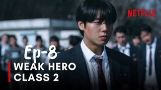 Weak Hero Class 2 in Hindi dubbed Episode 08