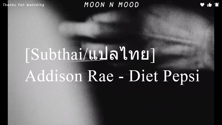 [Subthai/แปลไทย] Addison Rae - Diet Pepsi