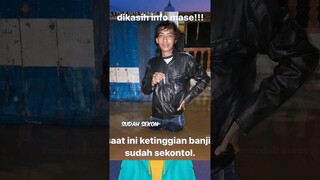 Saat ini ketinggian banjir sudah sekon-