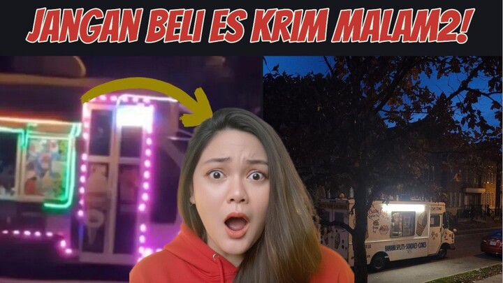 JANGAN BELI ES KRIM MALAM HARI ?!