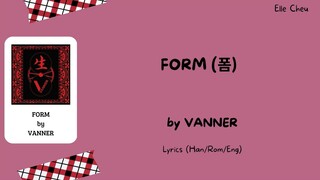 VANNER (배너) 「폼」 FORM Lyrics [Han/Rom/Eng]