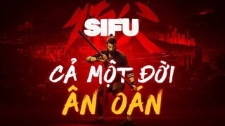 Quân Tử Báo Thù 70 Năm Chưa Muộn - SIFU I PHÊ game “PHÁN”