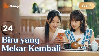 INDO SUB《Biru yang Mekar Kembali》EP24 Sedang tayang❤️‍🔥drama Tiongkok terbaru 2024