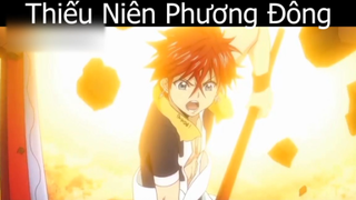 Tóm tắt Anime_ _Thiếu Niên Phương Đông 1 P1 _ Review Anime hay