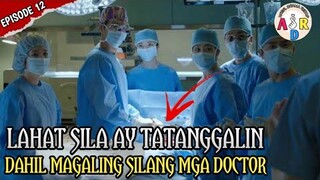 PAAALISIN NA ANG MGA MAGAGALING NA DOCTOR | DOCTOR STRANGER EPISODE 12:TAGALOG RECAP