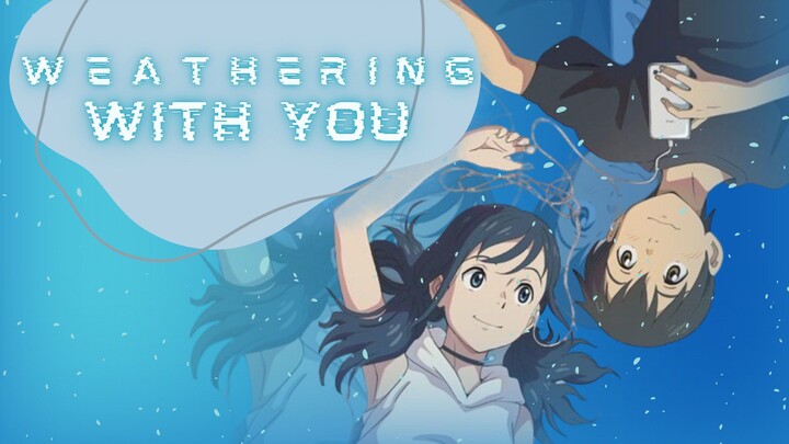 Weathering with you - Cupid [AMV]