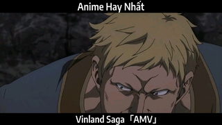 Vinland Saga「AMV」Hay Nhất