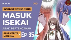 Insinyur Jenius Masuk Isekai ?? Episode 35 #RTW #Manhua