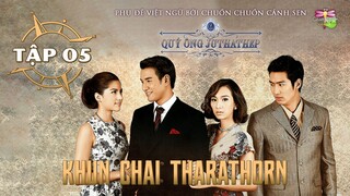 [Vietsub] Khun Chai Tharathorn - Tập 5