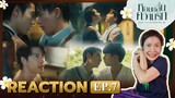 [Reaction] EP.7 หอมกลิ่นความรัก I Feel You Linger In The Air by อาตุ่ย