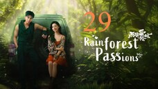 EP29 Rainforest Passions (2024)