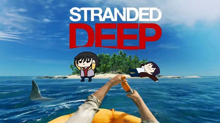 【Stranded Deep】Terdampar di sebuah pulau ️🏝️