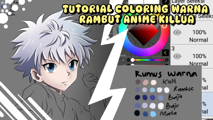 Tutorial Coloring warna rambut anime killua ✨🔥