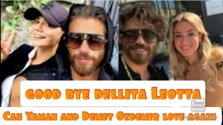 Can Yaman and Demet Ozdemir love again goodbye delitta Leotta