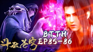 ⚔️斗破EP85-86抢先看！蕭炎通過曜天火晉升至六星鬥皇！喜提第二朵隕落心炎，擊殺軒護法！|Battle Through Heavens 【MULTI SUB】 斗破苍穹年番2