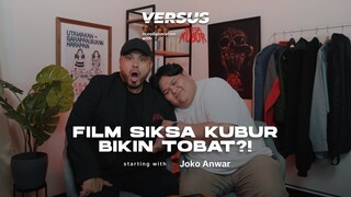 JOKO ANWAR SPILL TEORI SIKSA KUBUR?! - VERSUS S4:EP2