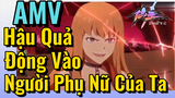 [Nhật Ký Của Tiên Vương] AMV | Hậu Quả Động Vào Người Phụ Nữ Của Ta