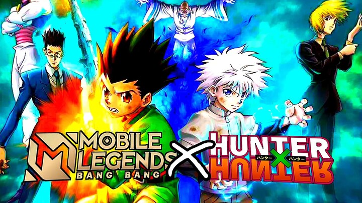 MobileLegends X HunterXHunter