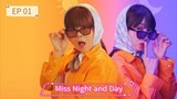 MISS NIGHT AND DAY (2024) Ep 01 Sub Indonesia