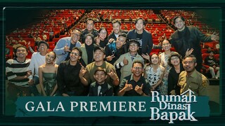 GALA PREMIERE - RUMAH DINAS BAPAK