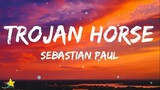Sebastian Paul - Trojan Horse (Lyrics) "Stuck inside a thought" [Tiktok song] | 3starz