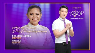 Kim Baluzo sings Ako ay Tunay na Magtatagumpay by Shaun Billones | ASOP 8 Grand Finals