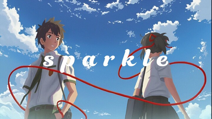 Sparkle - Your name - [ Kimi no nawa]