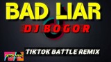 BADLIAR TIKTOK BATTLE REMIX BY DJ BOGOR