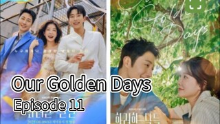 Our Golden Days (2025) | Episode 11 | EngSub