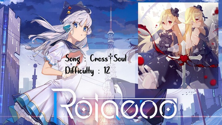 [Rotaeno] Cross†Soul Full Combo
