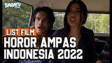 List Film Horror Lokal Indonesia Yang Kurang Laku Di Tahun 2022